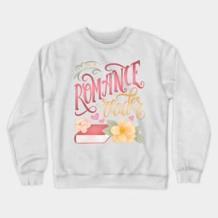 I'M ROMANCE READER Crewneck Sweatshirt